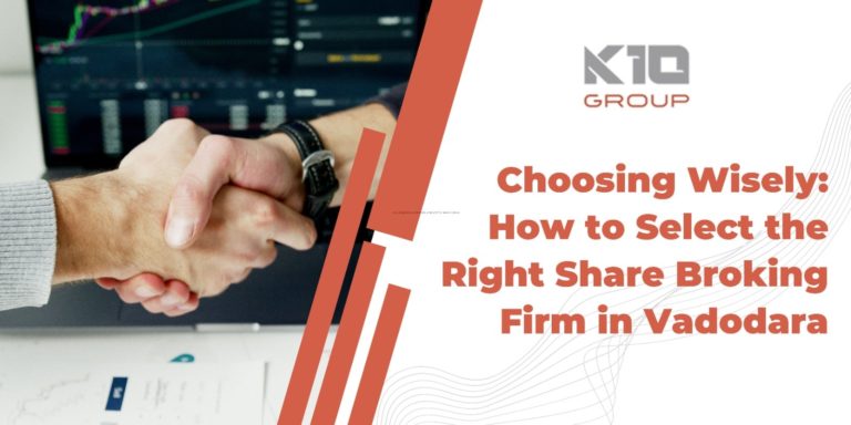 Select the Right Share Broking Firm in Vadodara